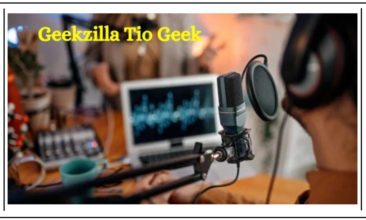 Introduction to Geekzilla Tío Geek