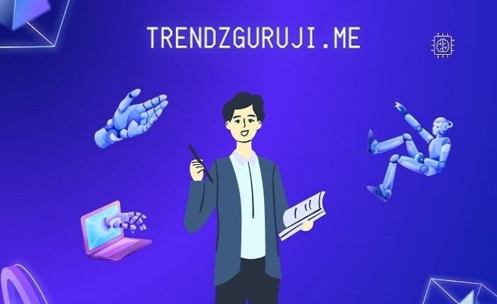 TrendzGuruji.me Must Know